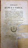 Voyage dans la Grèce, tom. 1-5, Comprenant la description ancienne et moderne de l' Epire, de l' Illyrie grecque, de la Macédoine de la Doride, et du Péloponèse