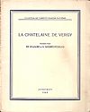 Η Αρχόντισσα του Βερζύ - La Chatelaine de Vercy