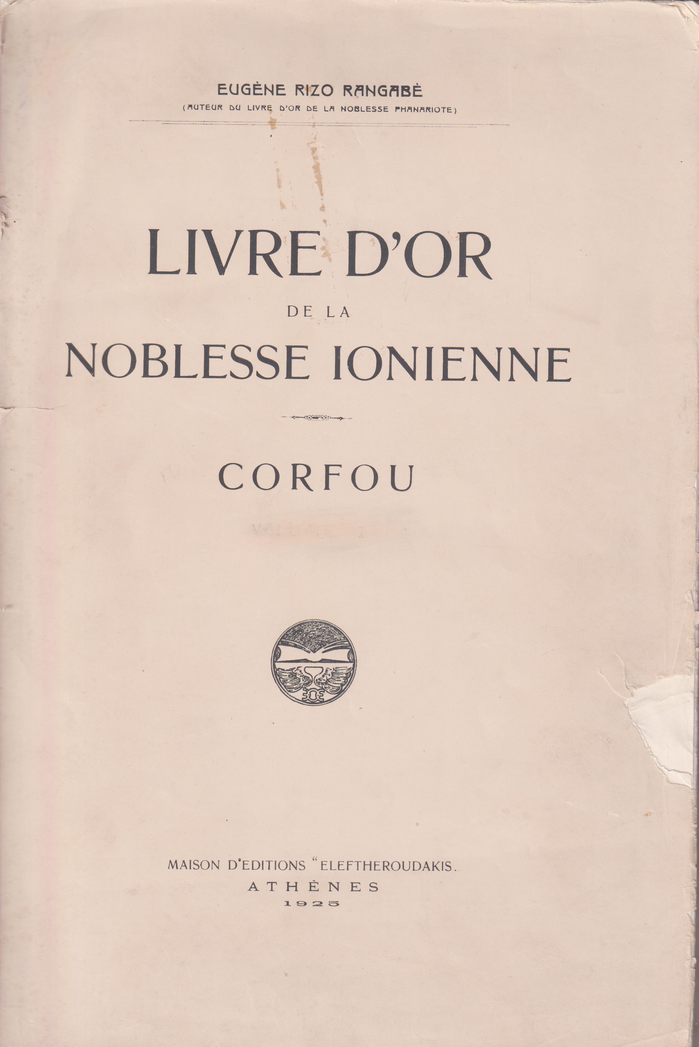 Livre d' Or de la Noblesse Ionienne. Corfou, vol. I.