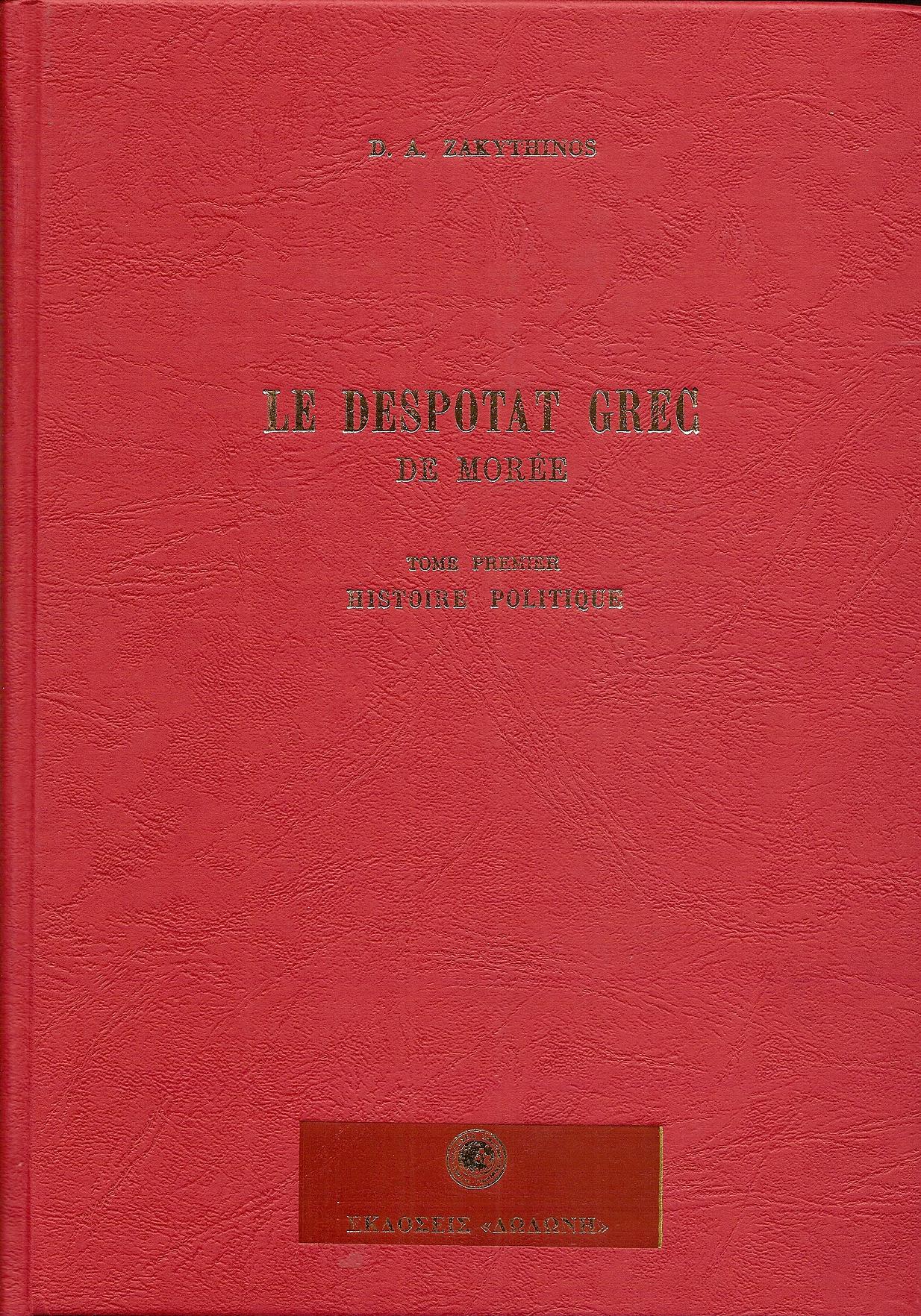 Le Despotat Grec de Morée. T. 1-2